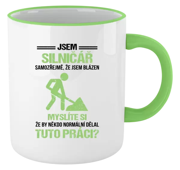 Hrnek Samozřejmě, že jsem blázen - silničář