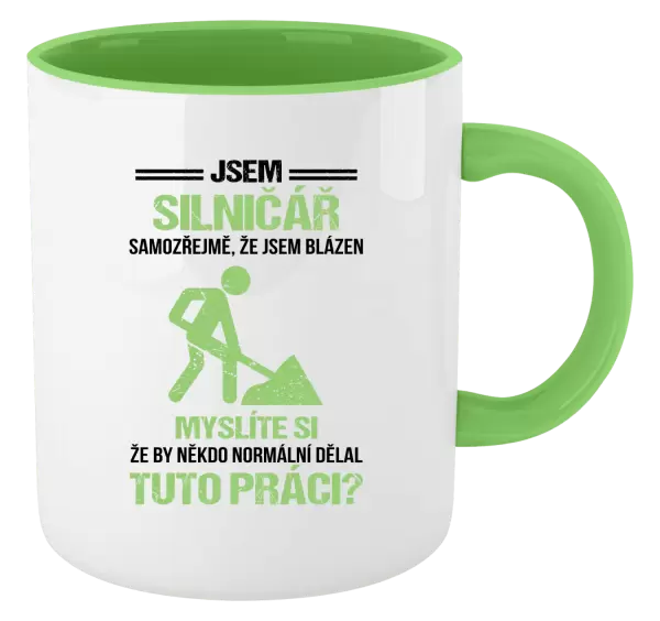 Hrnek Samozřejmě, že jsem blázen - silničář