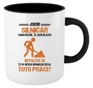 Hrnek Samozřejmě, že jsem blázen - silničář