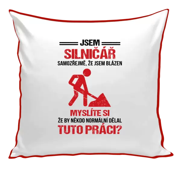 Polštář Samozřejmě, že jsem blázen - silničář