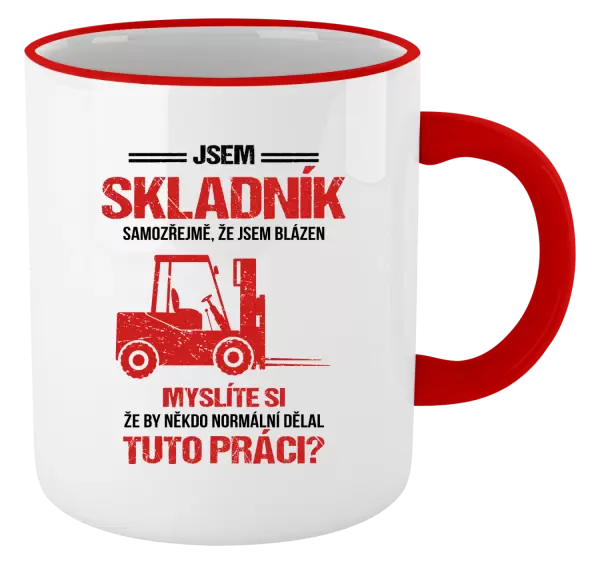 Hrnek Samozřejmě, že jsem blázen - skladník