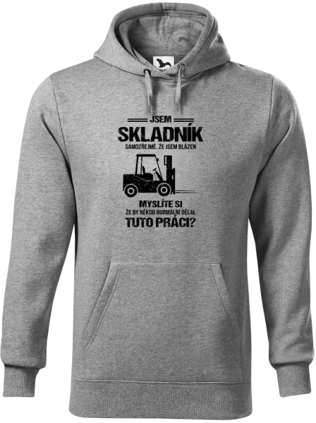 Pánská mikina Samozřejmě, že jsem blázen - skladník