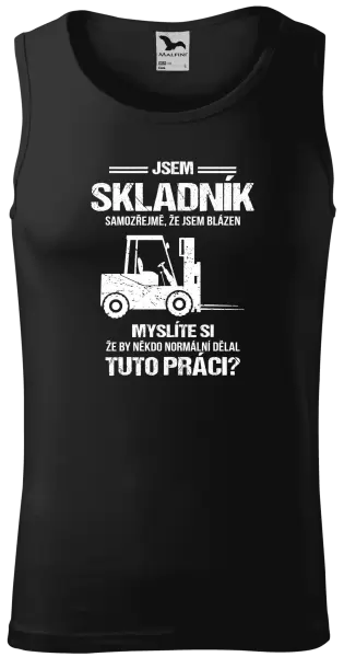 Pánské tílko Samozřejmě, že jsem blázen - skladník