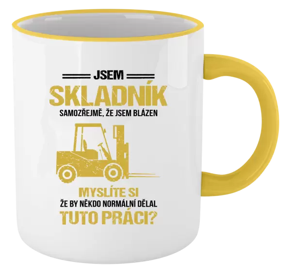 Hrnek Samozřejmě, že jsem blázen - skladník