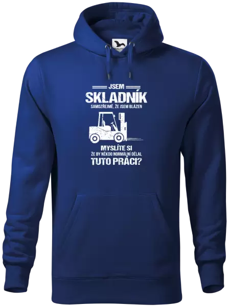 Pánská mikina Samozřejmě, že jsem blázen - skladník