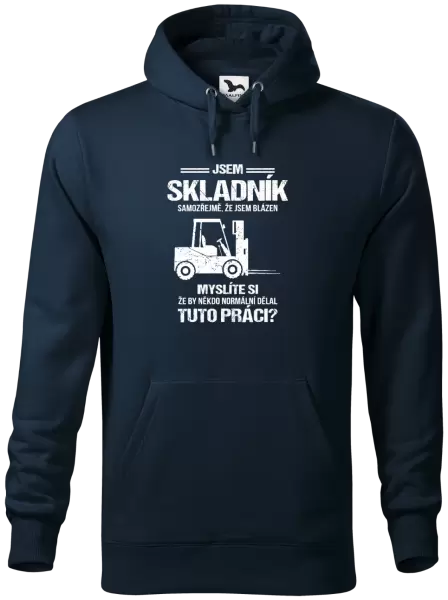 Pánská mikina Samozřejmě, že jsem blázen - skladník