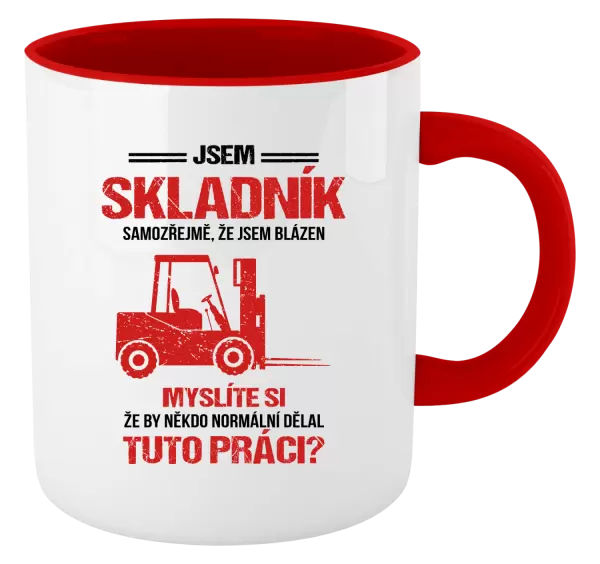 Hrnek Samozřejmě, že jsem blázen - skladník