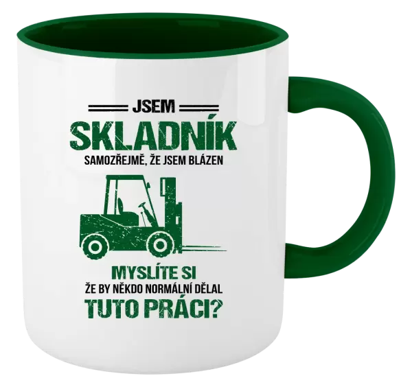 Hrnek Samozřejmě, že jsem blázen - skladník