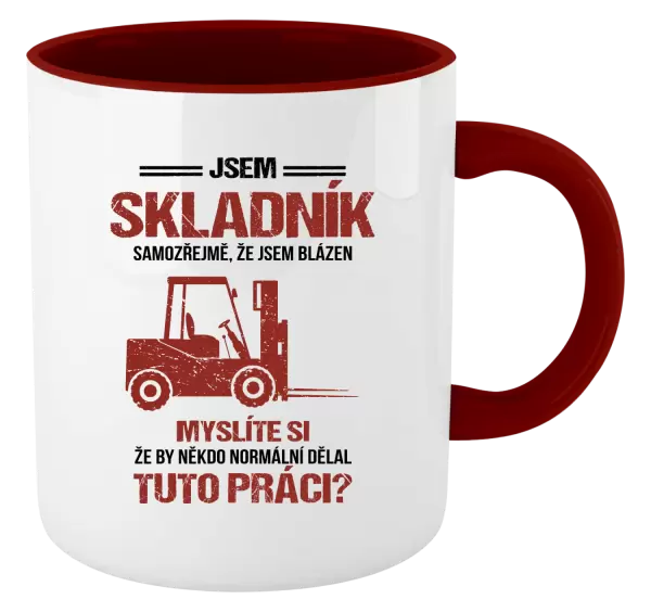 Hrnek Samozřejmě, že jsem blázen - skladník
