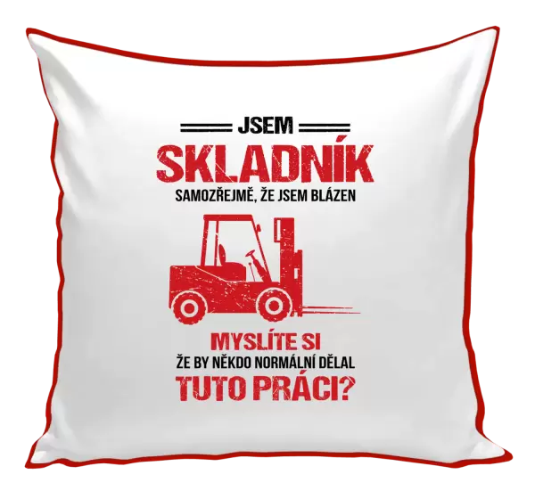 Polštář Samozřejmě, že jsem blázen - skladník