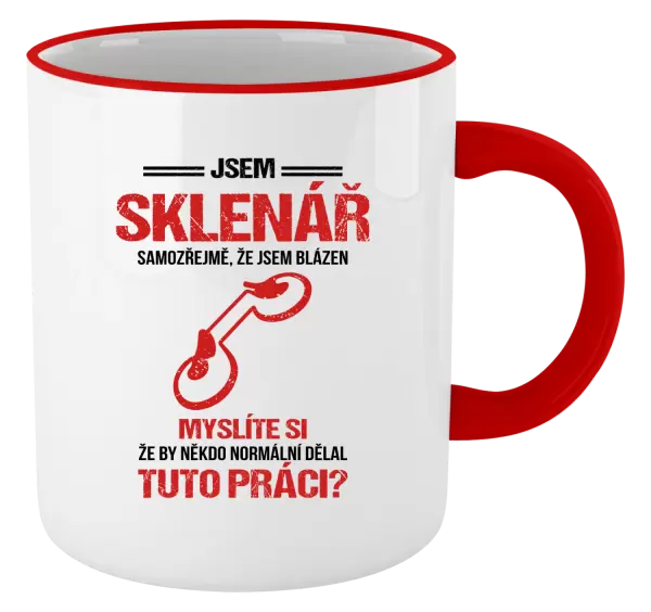 Hrnek Samozřejmě, že jsem blázen - sklenář