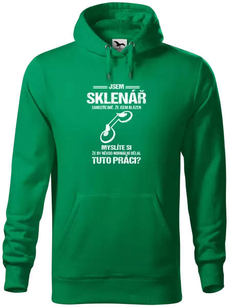 Pánská mikina Samozřejmě, že jsem blázen - sklenář