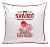Polštář Samozřejmě, že jsem blázen - svářeč