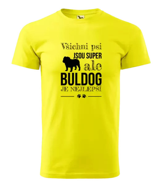 Pánské tričko Buldog je nejlepší
