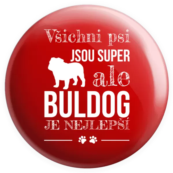 Placka Buldog je nejlepší
