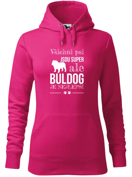 Dámská mikina Buldog je nejlepší
