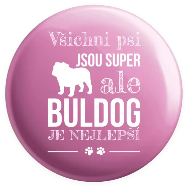Placka Buldog je nejlepší