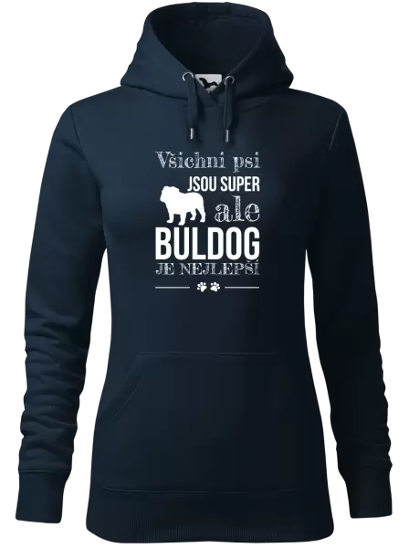 Dámská mikina Buldog je nejlepší