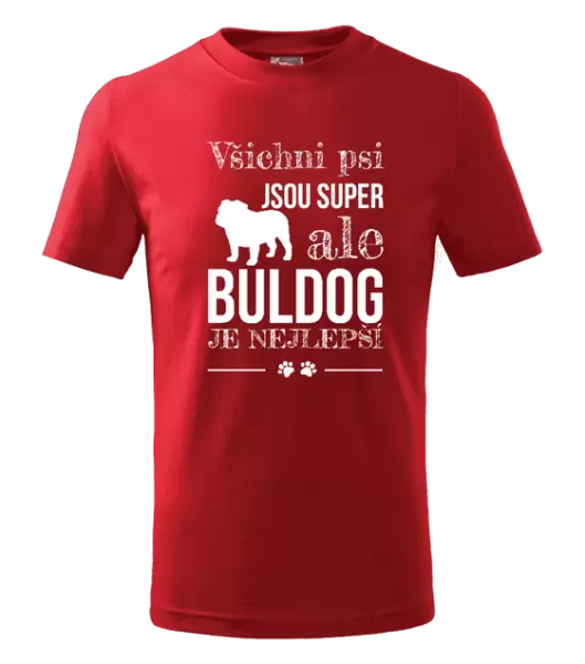 Dětské tričko Buldog je nejlepší