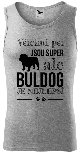 Pánské tílko Buldog je nejlepší