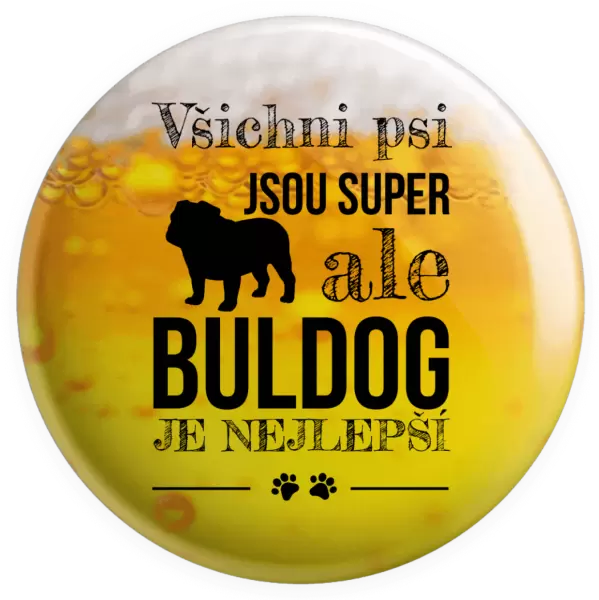Placka Buldog je nejlepší