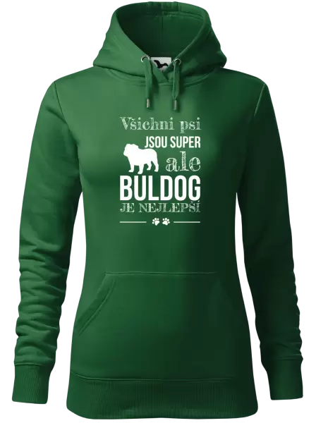Dámská mikina Buldog je nejlepší