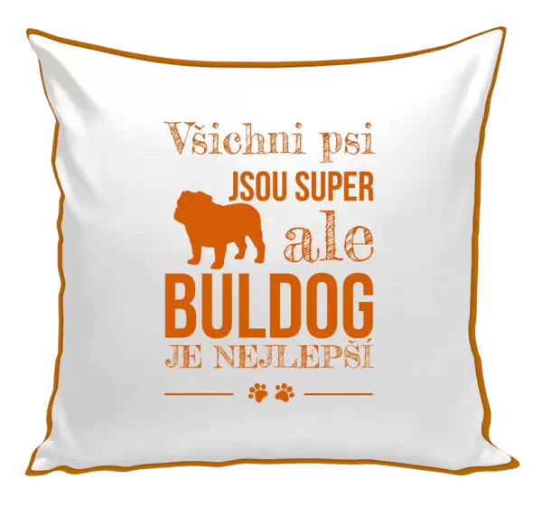 Polštář Buldog je nejlepší
