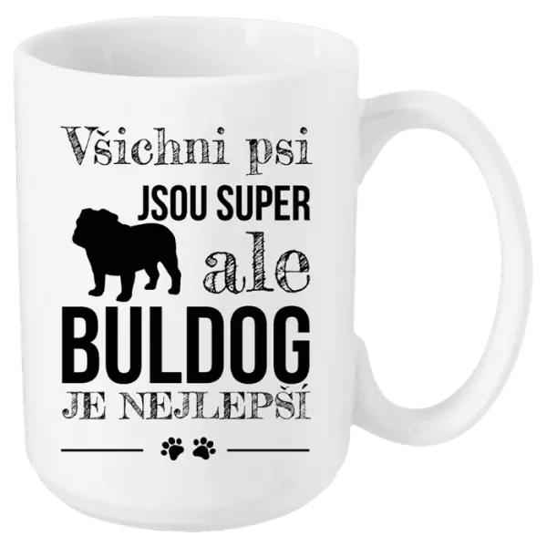 Hrnek Buldog je nejlepší