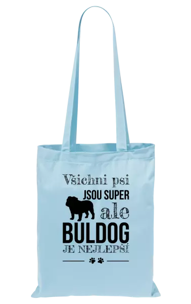 Látková taška Buldog je nejlepší