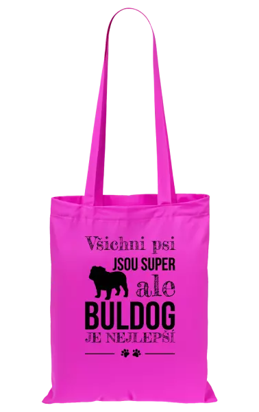 Látková taška Buldog je nejlepší