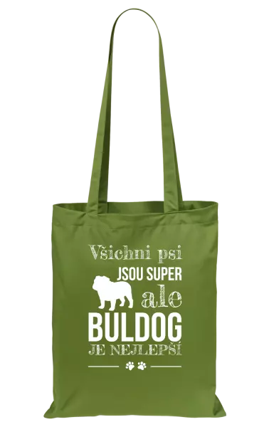 Látková taška Buldog je nejlepší