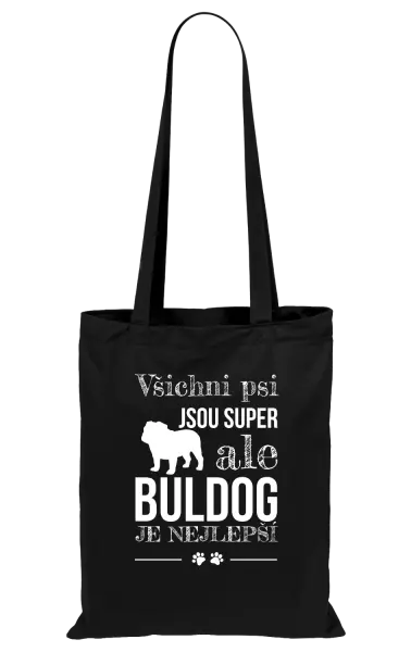 Látková taška Buldog je nejlepší