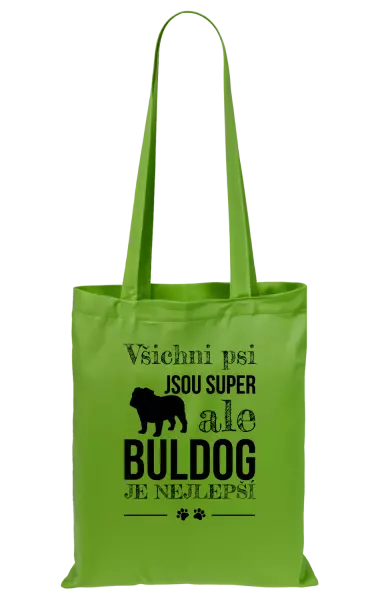 Látková taška Buldog je nejlepší