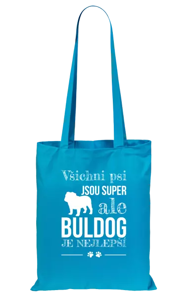 Látková taška Buldog je nejlepší
