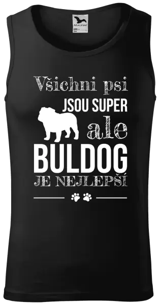 Pánské tílko Buldog je nejlepší