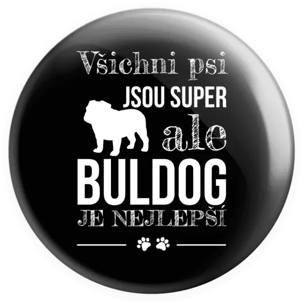 Placka Buldog je nejlepší