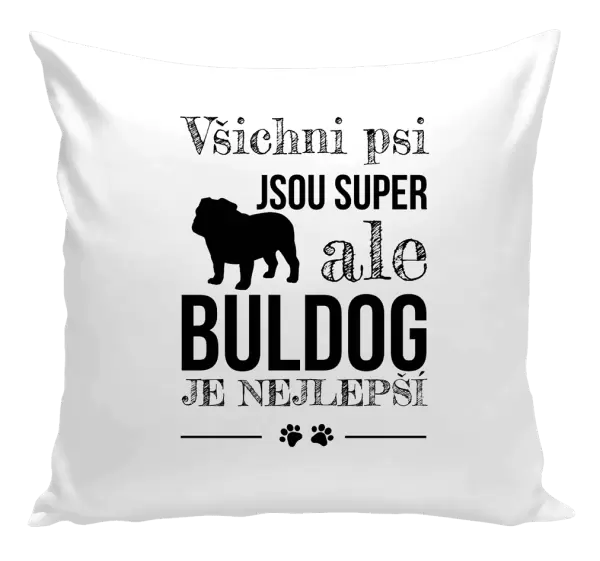 Polštář Buldog je nejlepší