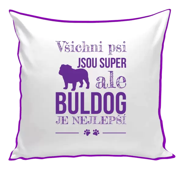 Polštář Buldog je nejlepší