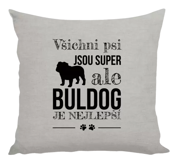 Polštář Buldog je nejlepší