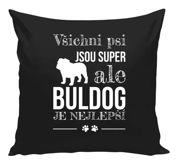 Polštář Buldog je nejlepší