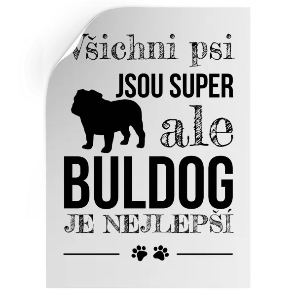Samolepka Buldog je nejlepší