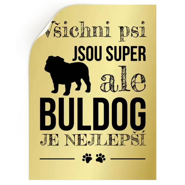 Samolepka Buldog je nejlepší