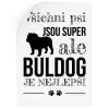 Samolepka Buldog je nejlepší