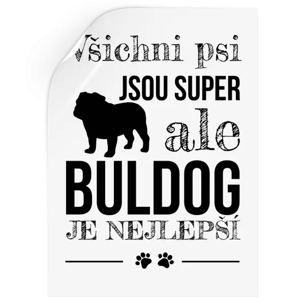 Samolepka Buldog je nejlepší