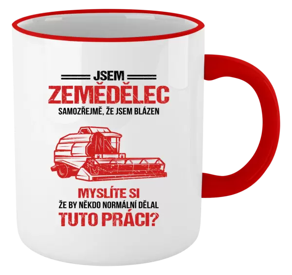 Hrnek Samozřejmě, že jsem blázen - zemědělec