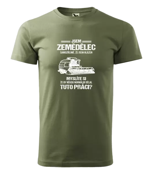Pánské tričko Samozřejmě, že jsem blázen - zemědělec