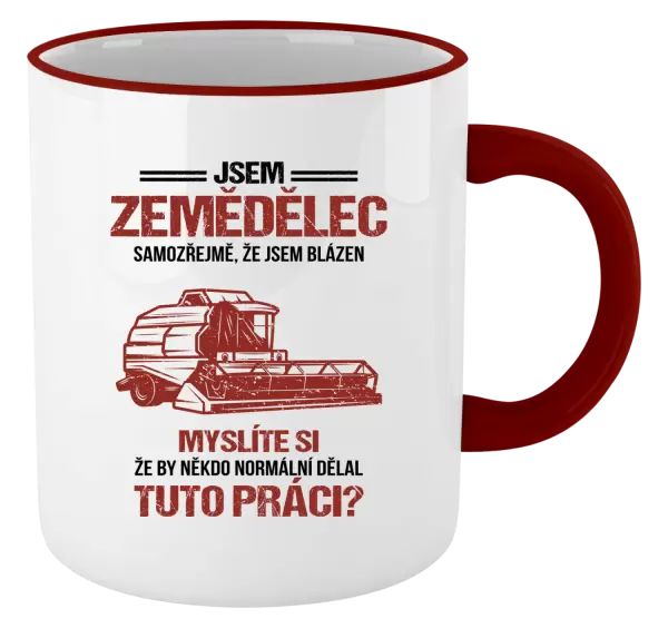 Hrnek Samozřejmě, že jsem blázen - zemědělec