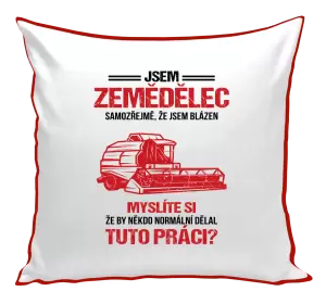 Polštář Samozřejmě, že jsem blázen - zemědělec