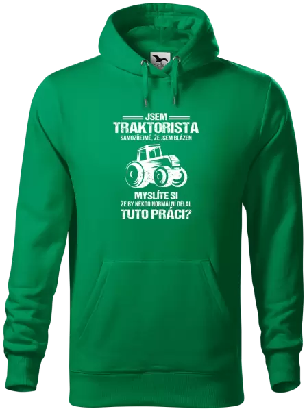 Pánská mikina Samozřejmě, že jsem blázen - traktorista