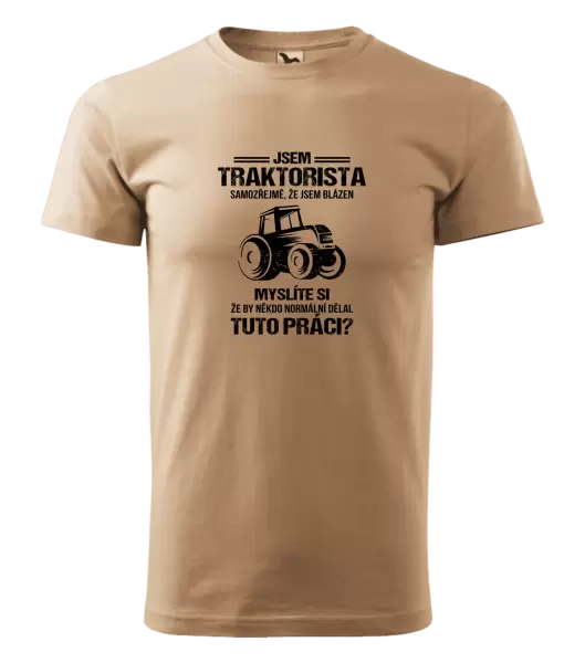 Pánské tričko Samozřejmě, že jsem blázen - traktorista